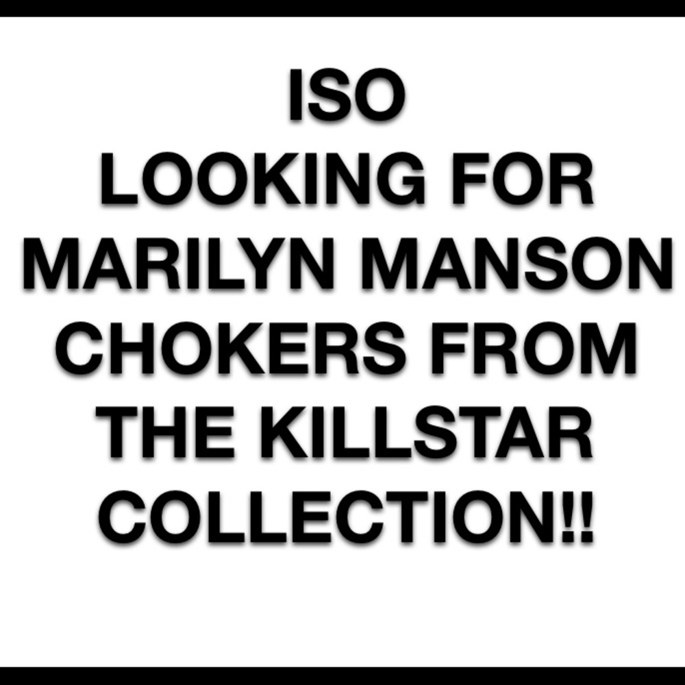 I AM LOOKING FOR MARILYN MANSON KILLSTAR